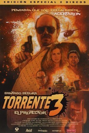 Poster of the movie Torrente 3: El protector