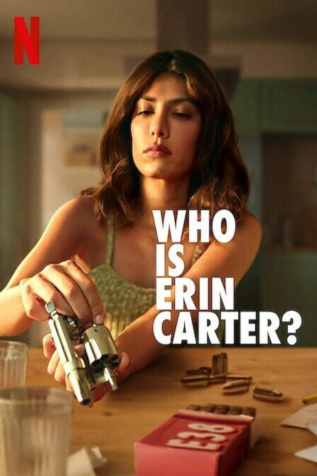 L'affiche du film Who Is Erin Carter? [2023]