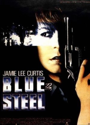 L'affiche du film Blue Steel