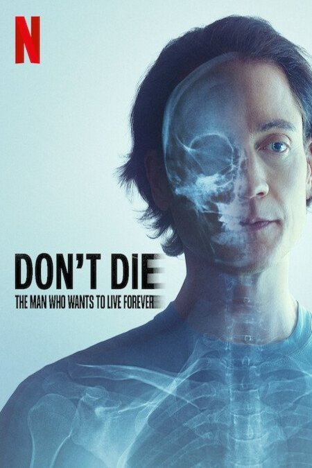 L'affiche du film Don't Die: The Man Who Wants to Live Forever [2025]