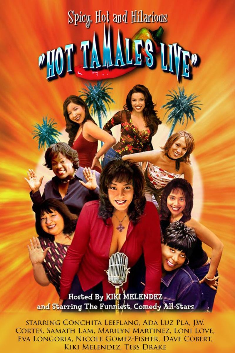 L'affiche du film Hot Tamales Live: Spicy, Hot and Hilarious [2003]