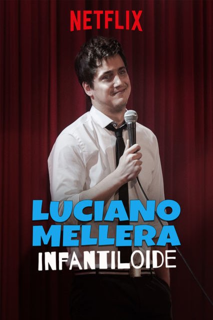 Spanish poster of the movie Luciano Mellera: Infantiloide
