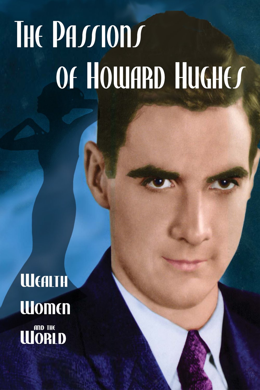 L'affiche du film The Passions of Howard Hughes
