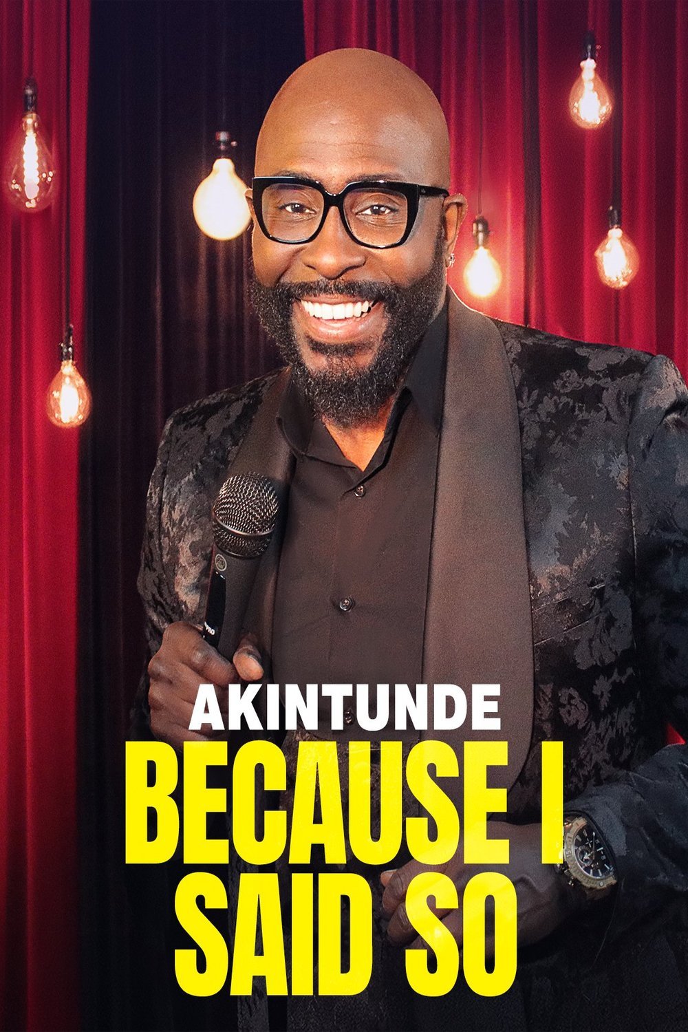 L'affiche du film Because I Said So: Akintunde Warnock [2024]