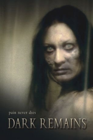 Poster of the movie Dark Remains [2005]