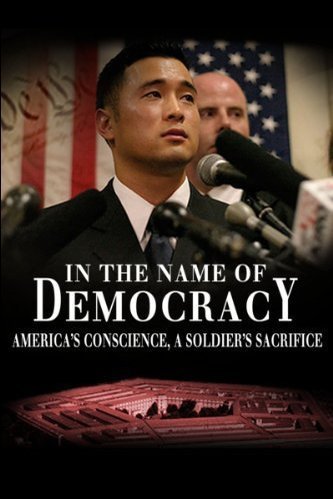 L'affiche du film In the Name of Democracy: The Story of Lt. Ehren Watada