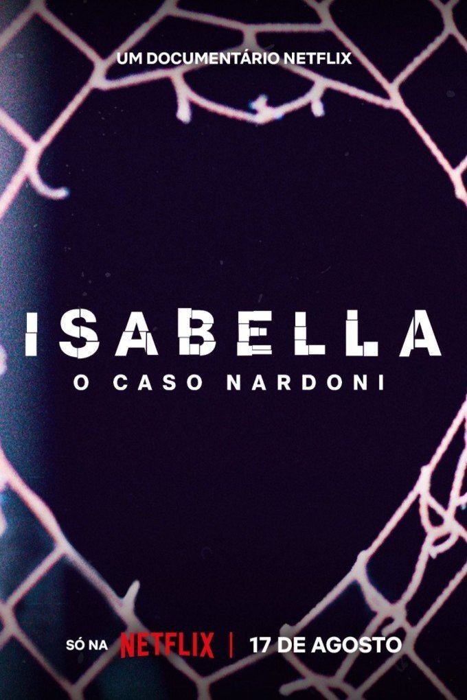 L'affiche du film Isabella: O Caso Nardoni [2023]