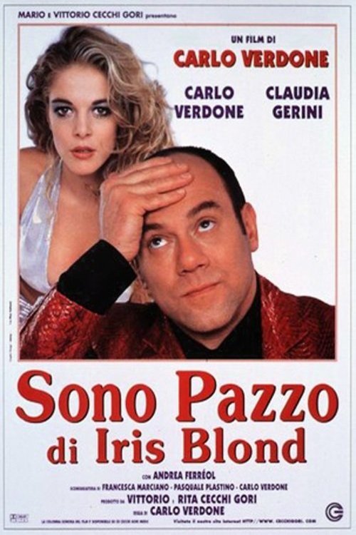 Poster of the movie Sono pazzo di Iris Blond