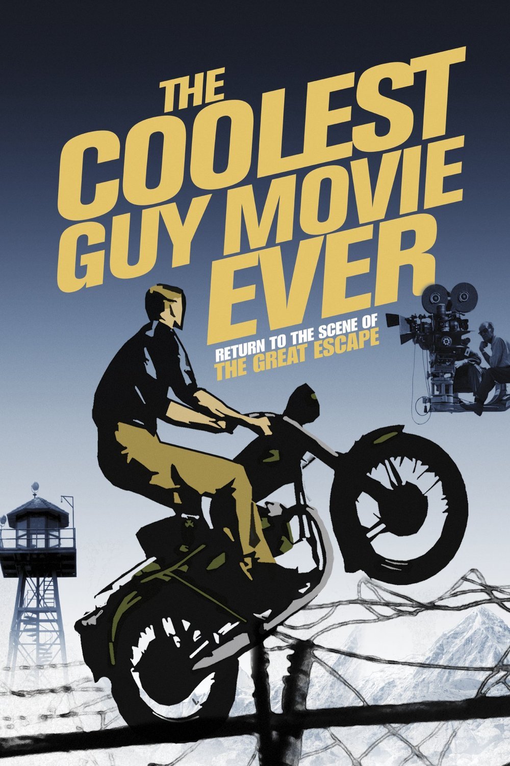 L'affiche du film The Coolest Guy Movie Ever: Return to the Scene of the Great Escape