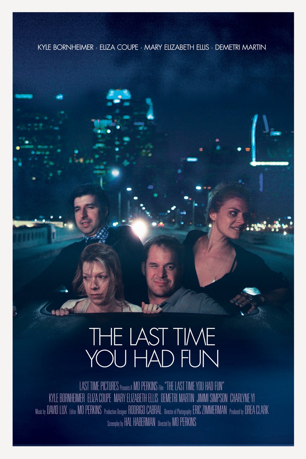 L'affiche du film The Last Time You Had Fun