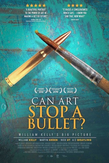 L'affiche du film Can Art Stop a Bullet: William Kelly's Big Picture