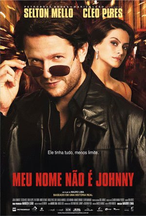 Poster of the movie Meu Nome Não é Johnny [2008]