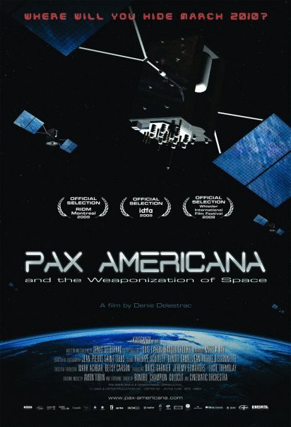L'affiche du film Pax Americana ou la conquête militaire de l'espace