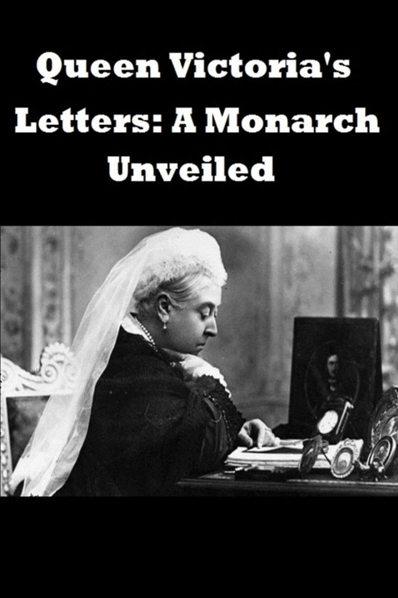 L'affiche du film Queen Victoria's Letters: A Monarch Unveiled