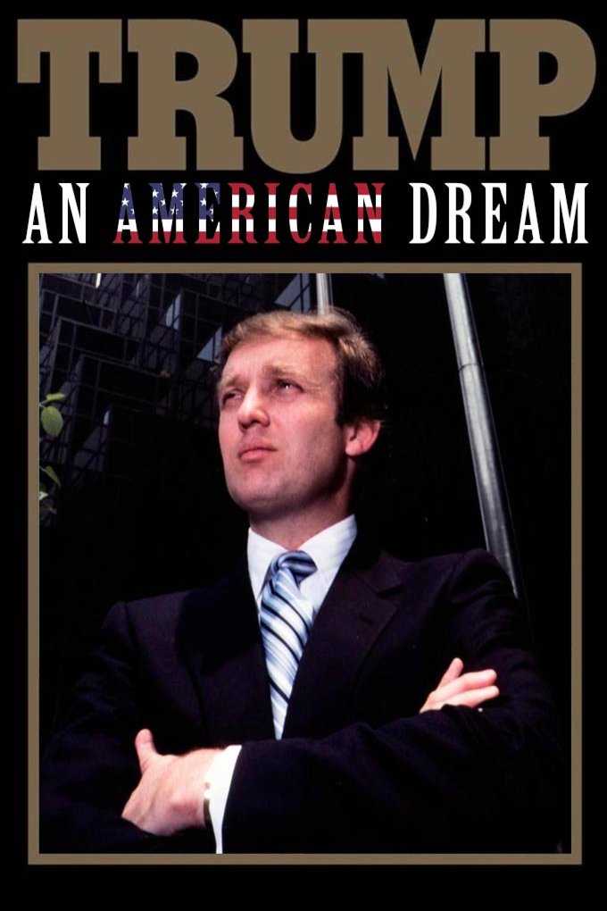 Poster of the movie Trump: An American Dream