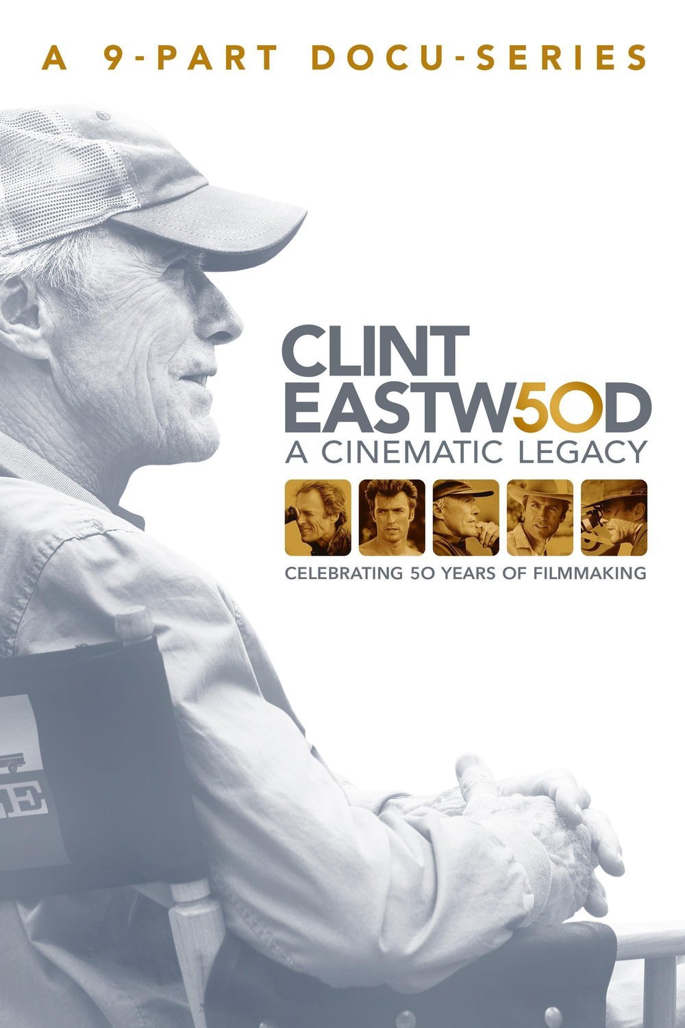 L'affiche du film Clint Eastwood: A Cinematic Legacy