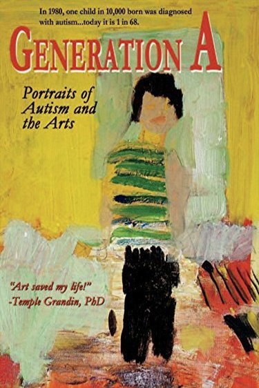 L'affiche du film Generation A: Portraits of Autism and the Arts