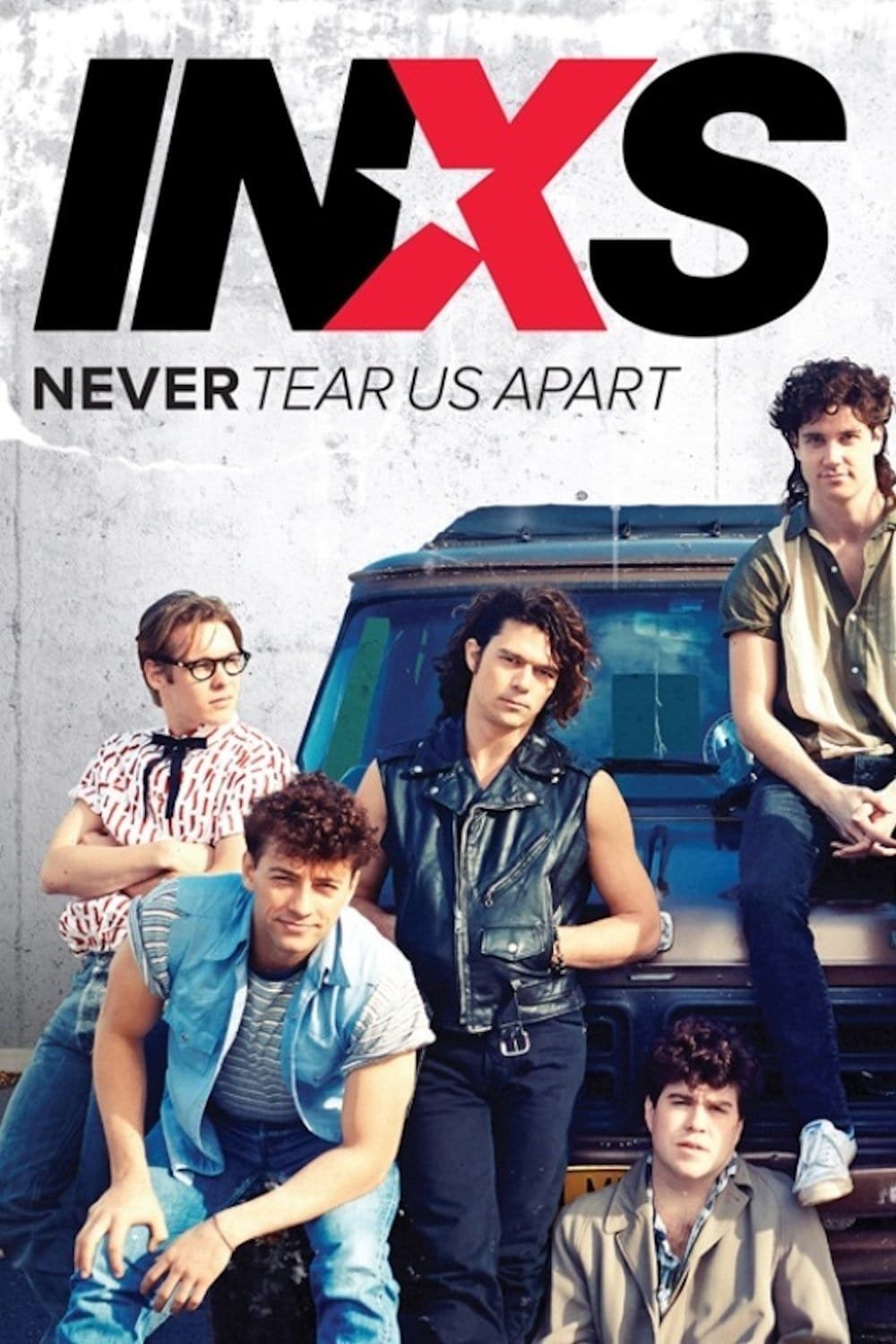 L'affiche du film Never Tear Us Apart: The Untold Story of INXS