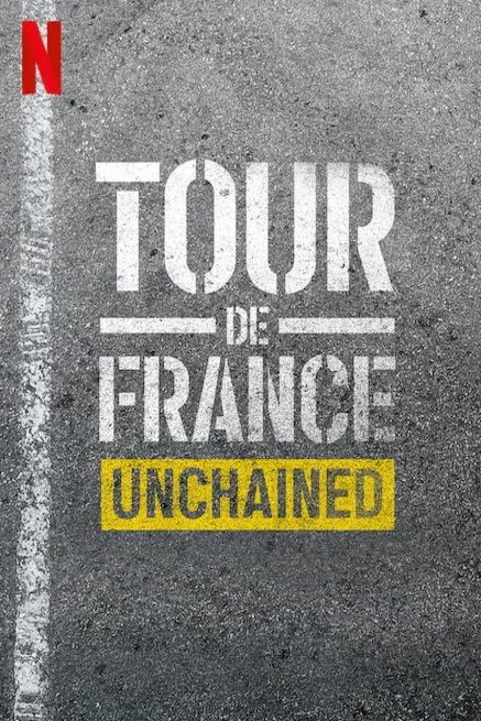 L'affiche du film Tour de France: Unchained [2023]