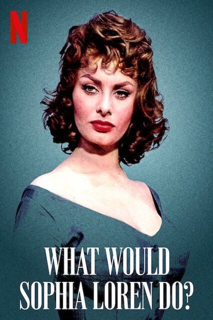L'affiche du film What Would Sophia Loren Do?