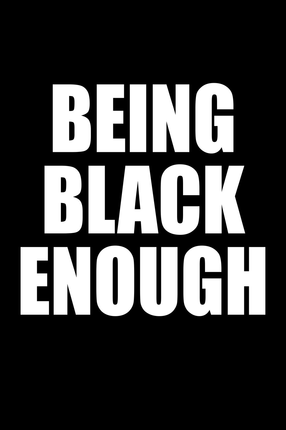 Poster of the movie Being Black Enough