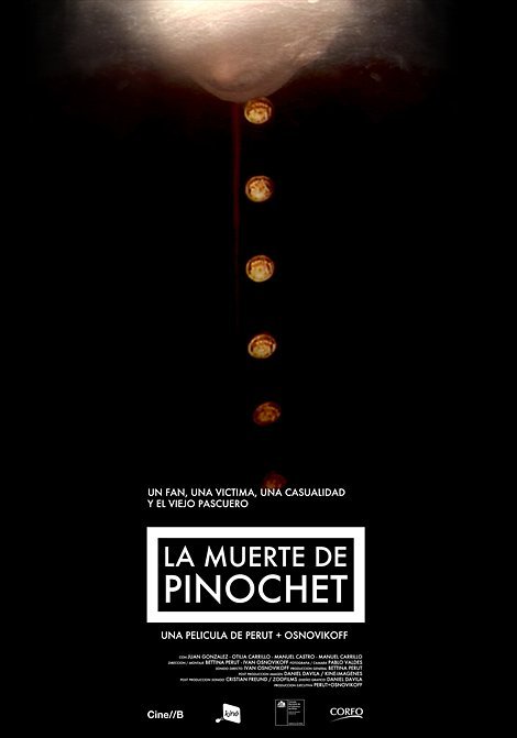 Spanish poster of the movie The Death of Pinochet