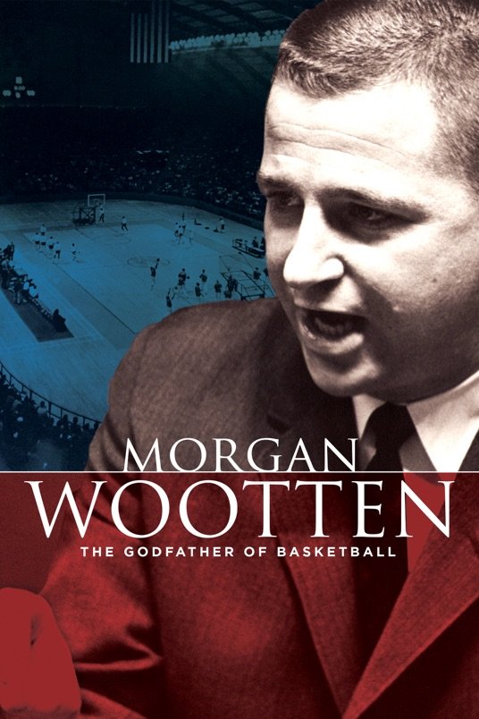 L'affiche du film Morgan Wootten: The Godfather of Basketball