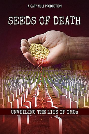 Poster of the movie Seeds of Death: Unveiling the Lies of GMOs