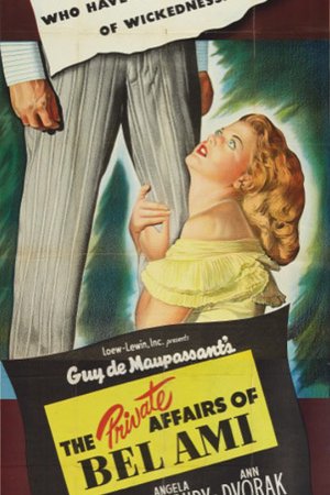 L'affiche du film The Private Affairs of Bel Ami