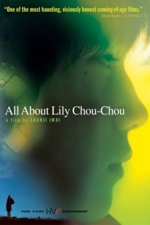 Poster of the movie All About Lily Chou-Chou