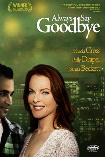 L'affiche du film Always Say Goodbye