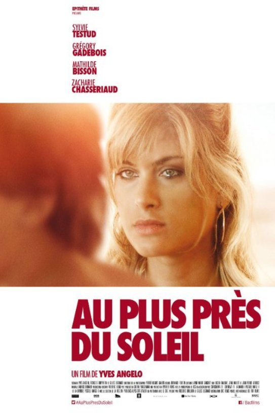 L'affiche du film Au plus près du soleil