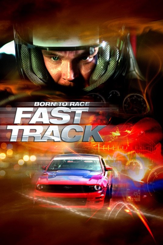L'affiche du film Born to Race: Fast Track