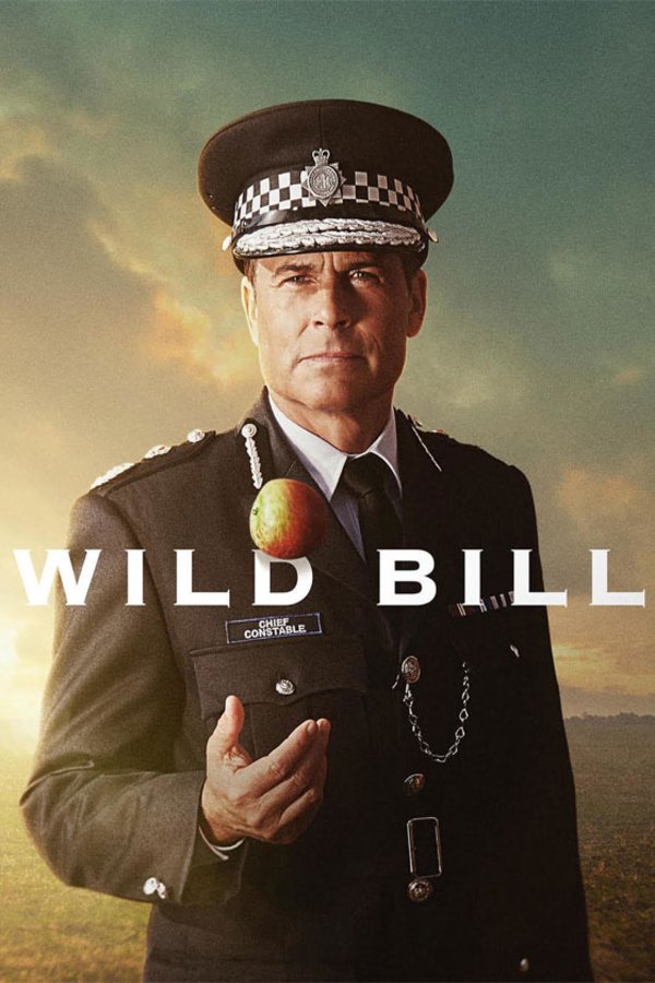 Poster of the movie Wild Bill [2019]