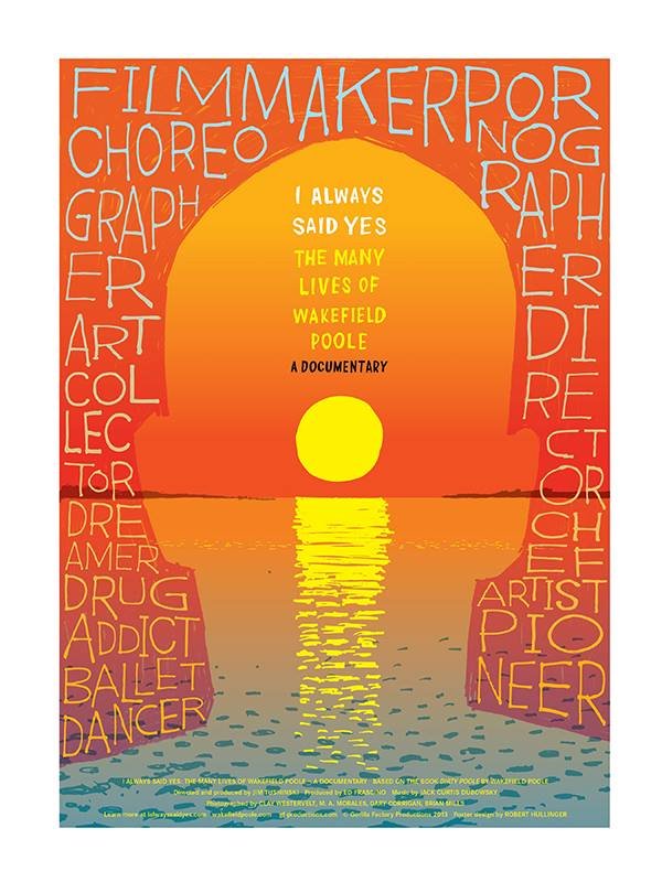 L'affiche du film I Always Said Yes: The Many Lives of Wakefield Poole