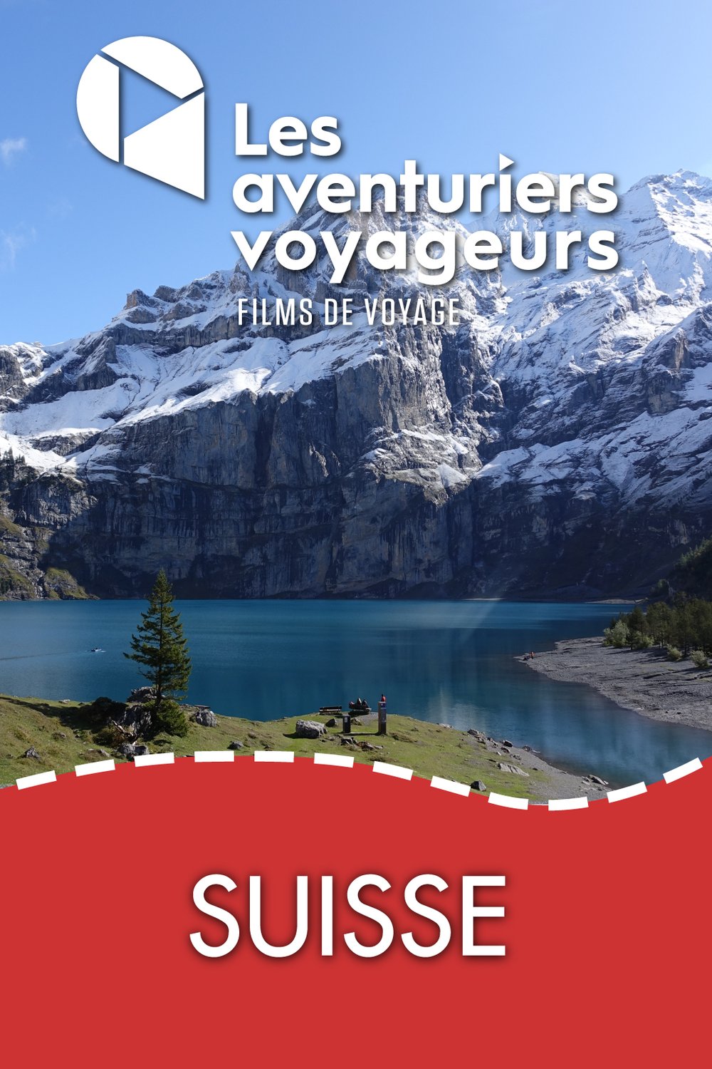L'affiche du film Les aventuriers voyageurs: Suisse envoûtante