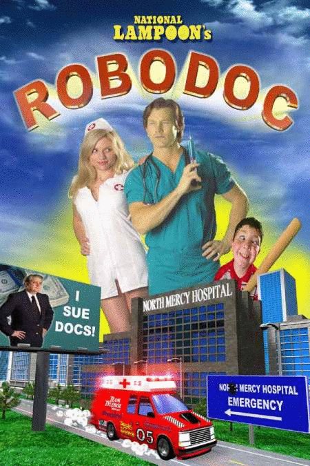 L'affiche du film National Lampoon Presents RoboDoc