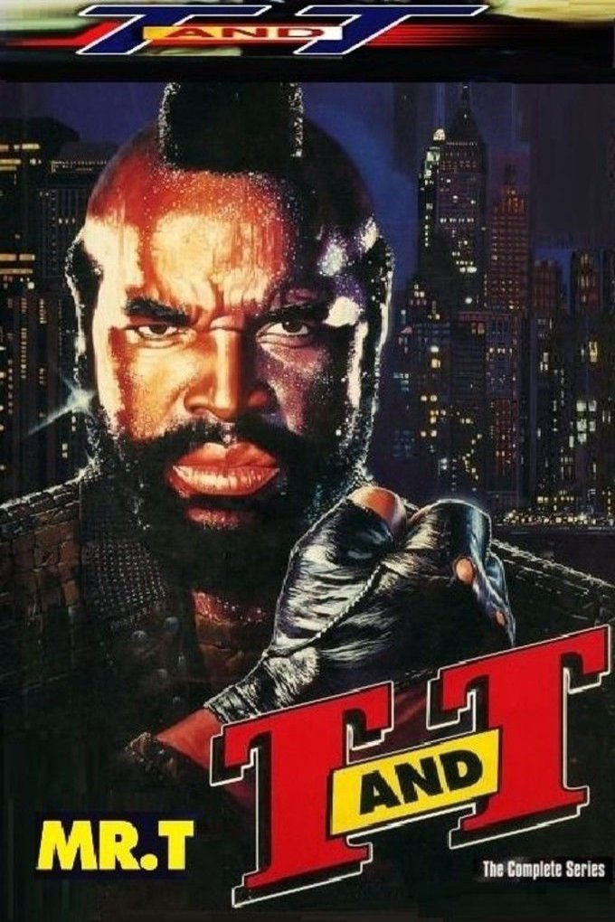 Poster of the movie T and T