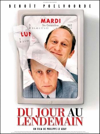 Poster of the movie Du jour au lendemain