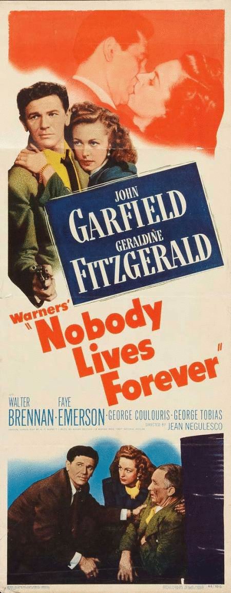 L'affiche du film Nobody Lives Forever