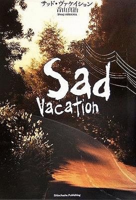 L'affiche du film Sad Vacation