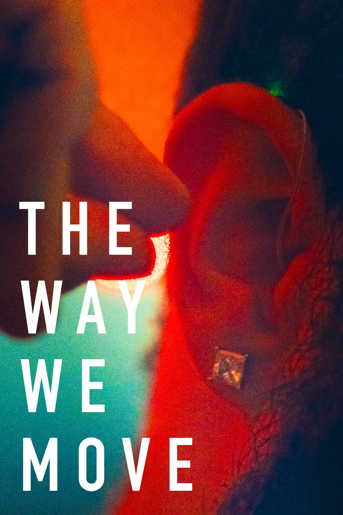 Poster of the movie The Way We Move [2026]