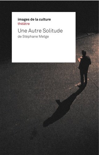 L'affiche du film Une Autre solitude