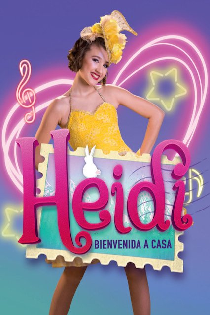 Spanish poster of the movie Heidi, bienvenida a casa