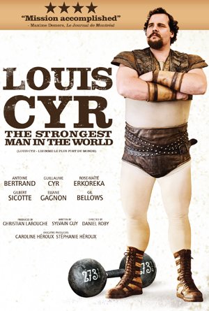 Poster of the movie Louis Cyr: The Strongest man in the world