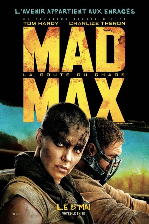 Poster of the movie Mad Max: La route du chaos
