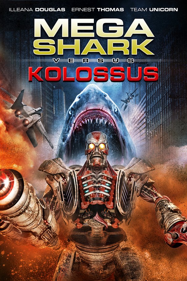 Poster of the movie Mega Shark vs. Kolossus