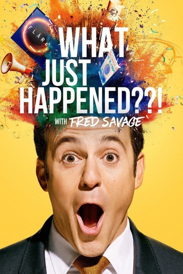 Poster of the movie What Just Happened??!