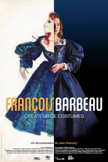 L'affiche du film François Barbeau: créateur de costumes