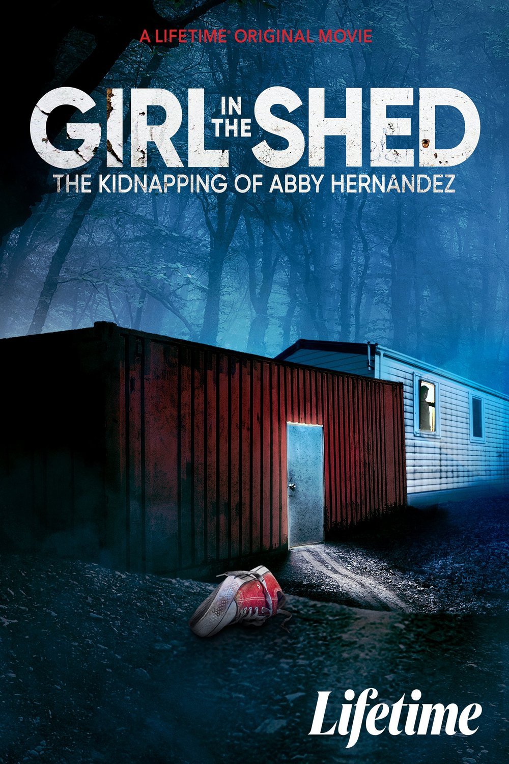 L'affiche du film Girl in the Shed: The Kidnapping of Abby Hernandez [2022]